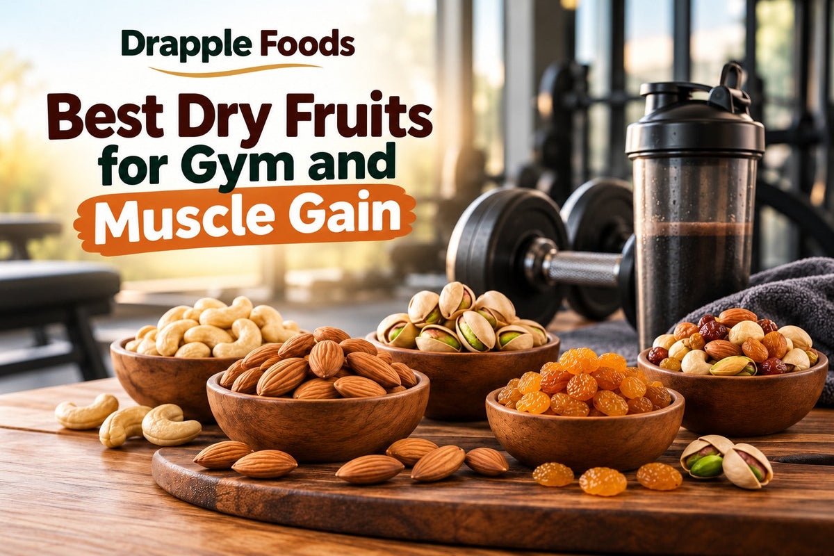Best Dry Fruits for Gym and Muscle Gain