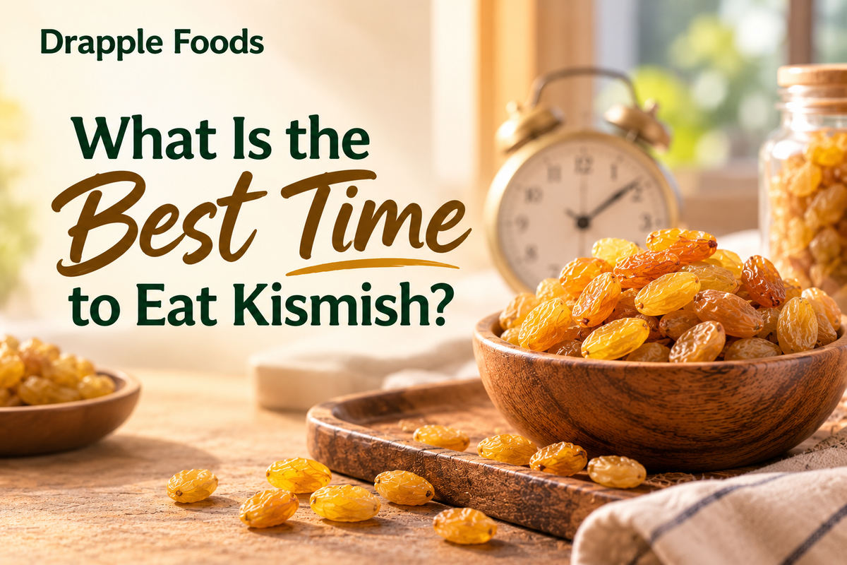 What Is the Best Time to Eat Kismish?